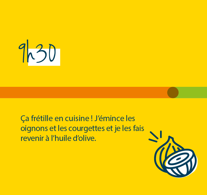 9h30 ça frétille en cuisine ! J'émince les oignons et les courgettes et je les fais revenir à l'huile d'olive