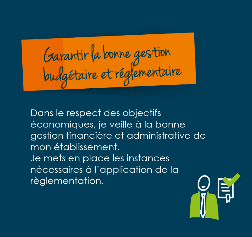Garantir la bonne gestion budgétaire et réglementaire