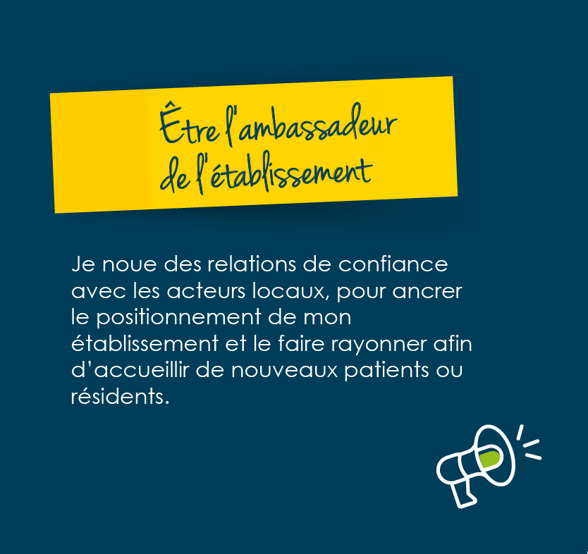 Etre l'ambassadeur de l'établissement